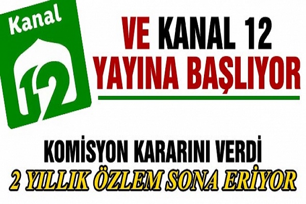 Kanal 12 yenidən fəaliyyətə başlayır Kanal 12 yenidən fəaliyyətə başlayır