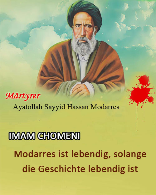 Imam Chomeini: „Modarres ist lebendig, solange die Geschichte lebendig ist“
