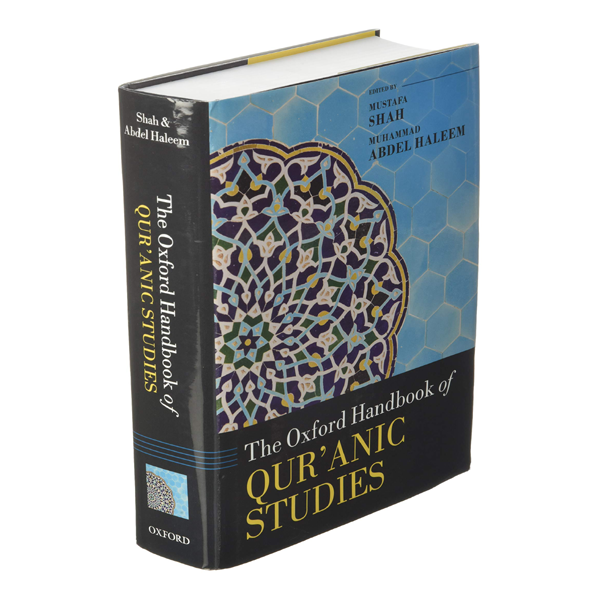Besonderer Blick auf den «Oxford Handbook of Qur'anic Studies» zur Koranauslegung