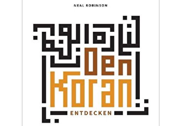 Robinson&rsquo;s &lsquo;Discovering the Quran&rsquo; Published in German