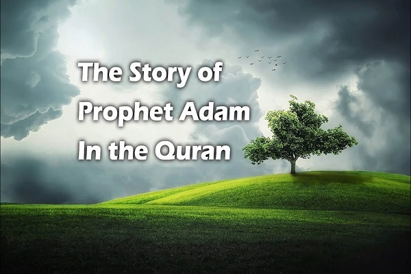 Story of Adam (AS) in Quran