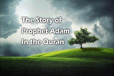 Adam (AS), First Man or First Prophet?  