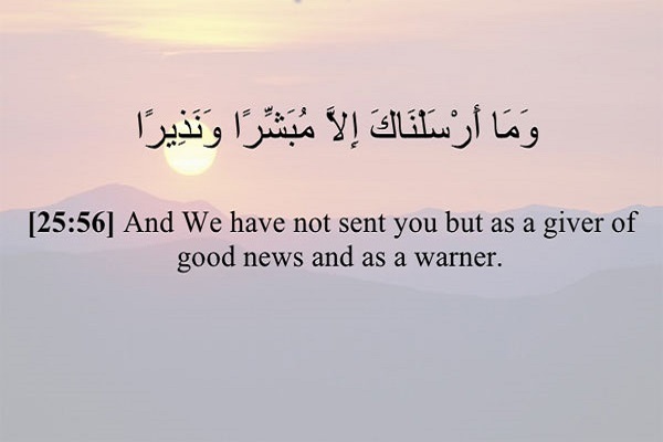 And we have not sent you but as a giver of good news and a warner.