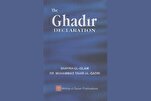 ‘The Ghadir Declaration’: Revisiting Ghadir Through Lens of a Sunni Scholar