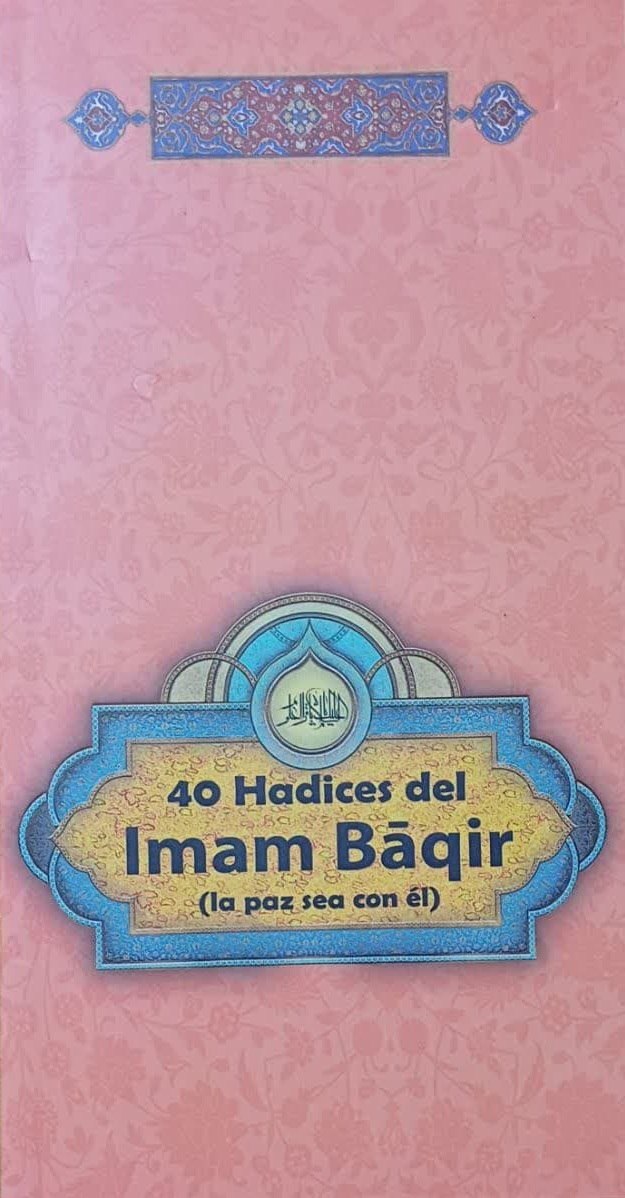 انتشار چهل حدیث امام محمد باقر(ع) به زبان اسپانیایی