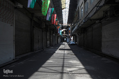 تعطیلی بازار تهران در ایام محدودیتهای کرونایی 