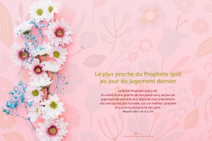 Le plus proche du Prophète (psl) au jour du jugement dernier