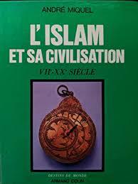 Islam et sa civilisation