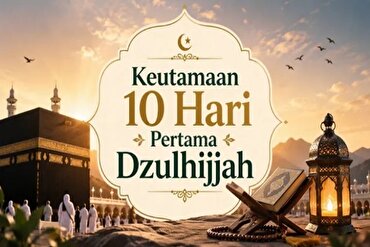 Amalan dan Keutamaan 10 Hari Pertama Bulan Dzulhijjah