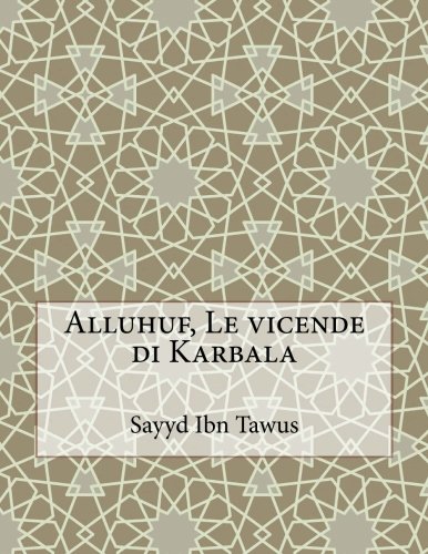 Alluhuf, Le vicende di Karbala - parte 5