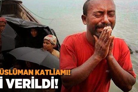 Myanmar'da Müslüman katliamı! Vur emri verildi!