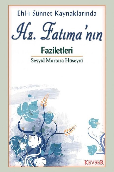 İranlı yazarların Türkçeye kazandırdığı Hz. Fatıma ile İlgili 3 önemli kitap