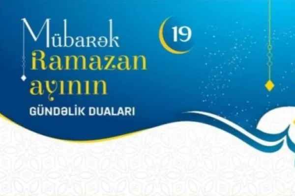 Ramazan ayının 19-cu gününün duası