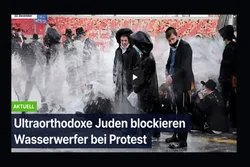 Ultraorthodoxe Juden blockieren Wasserwerfer bei Protest in Jerusalem