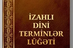 Azərbaycanda “İzahlı dini terminlər lüğəti” nəşr olunub