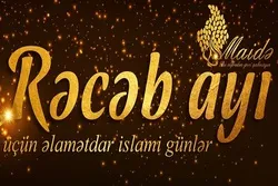 Mübarək Rəcəb ayının müştərək əməlləri