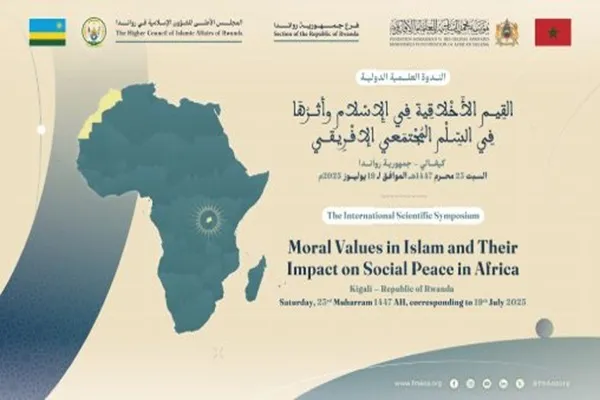 Symposium à Kigali : L’impact des valeurs morales islamiques sur la paix sociale en Afrique