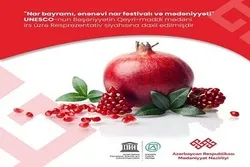 “Nar bayramı” da UNESCO-nun qeyri-maddi mədəni irsi üzrə siyahısına daxil edildi