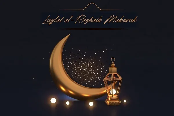 Laylat Al-Raghaib; Isang Gabi ng Pagpapala at Awa