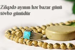 Zilqədə ayının hər bazar gününə məxsus namaz