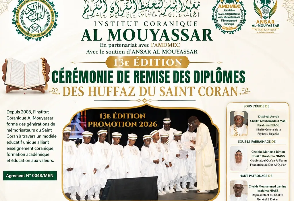 Le Grand Théâtre National Doudou Ndiaye Rose de Dakar accueillera, dimanche 16 août 2026 à partir de 13 heures, la 13e cérémonie de remise des diplômes aux Huffaz du Saint Coran, organisée par l’Institut Coranique Al Mouyassar.