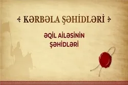 Kərbəla şəhidləri – Əqil ailəsinin şəhidləri