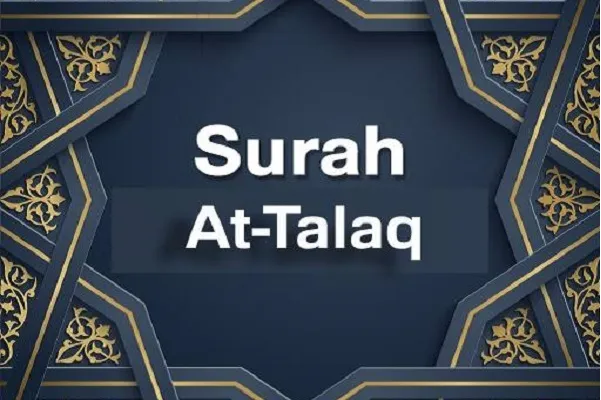 Surah At-Talaq; Menjelaskan Hukum perceraian Islam