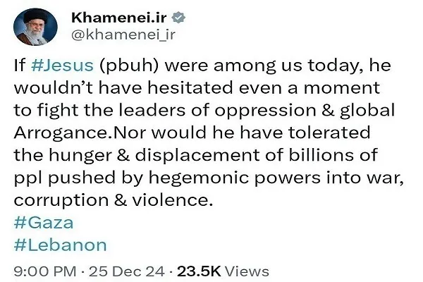 Ayatolá Jamenei: Jesús no dudaría ni un solo momento en luchar contra los líderes del despotismo y la arrogancia global