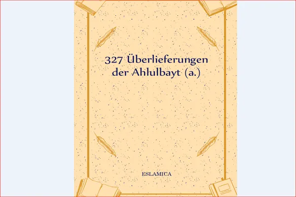 Almanya’daki yeni yayınlar; Ehlibeyt’ten 328 hadis