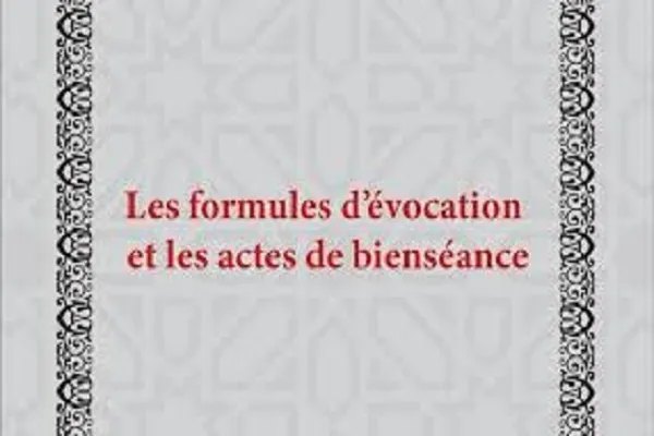 Parution en français de « Les formules d’évocation et les actes de bienséance »