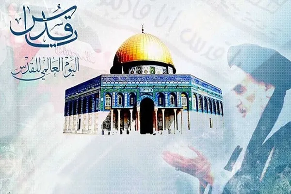 يوم القدس العالمي.. إنتصار لمظلومية شعب وتاريخ أمة