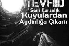Tevhidin hakikati ve boyutları