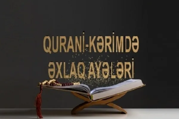Əxlaqi fəzilətlərin inkişafı üçün hazırlıqlar – Elm və mərifət