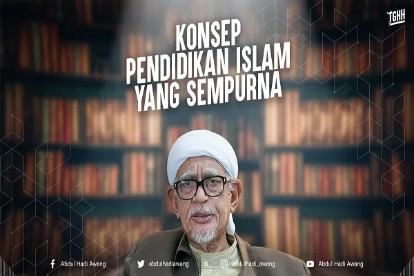 Konsep pendidikan Islam yang sempurna