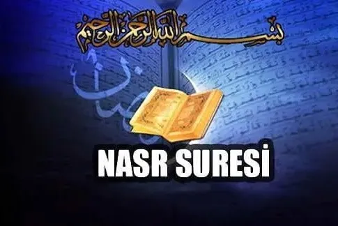 Nasr suresi ve İslam’ın geleceği hakkında haberler