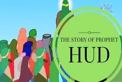 Nabii Hud; Mjumbe wa kwanza wa Mwenyezi Mungu aliyezungumza Kiarabu