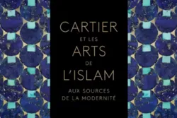 Les arts de l’Islam vus par la maison Cartier