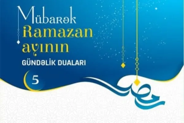 Ramazan ayının 6-cı gününün duası
