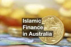 «شمال، بائیں بازو»؛ اسلامی مالی امور کے لیے آسٹریلین پالیسی