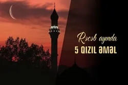 Rəcəb ayında 5 qızıl əməl