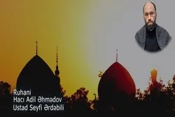 Hacı Adil Əhmədov səsləndirdi: 