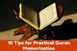 Tips for Practical Quran Memorization