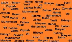 Azərbaycanlılar imamların (ə) adlarını sevə-sevə övladlarına qoyurlar